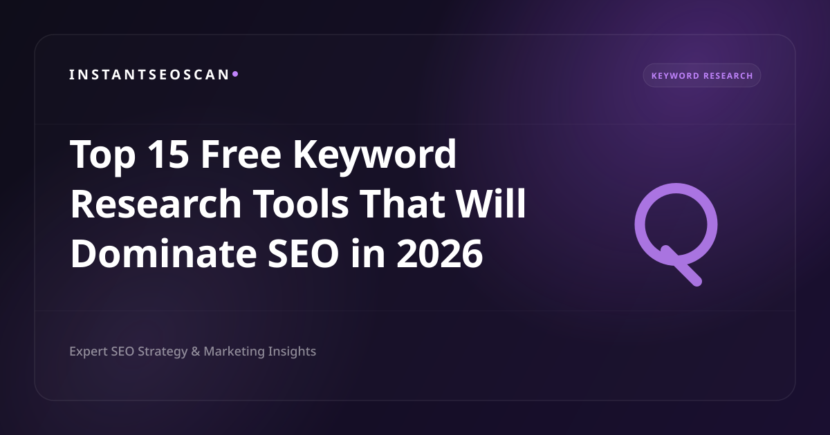 Top 15 Free Keyword Research Tools That Will Dominate SEO in 2026