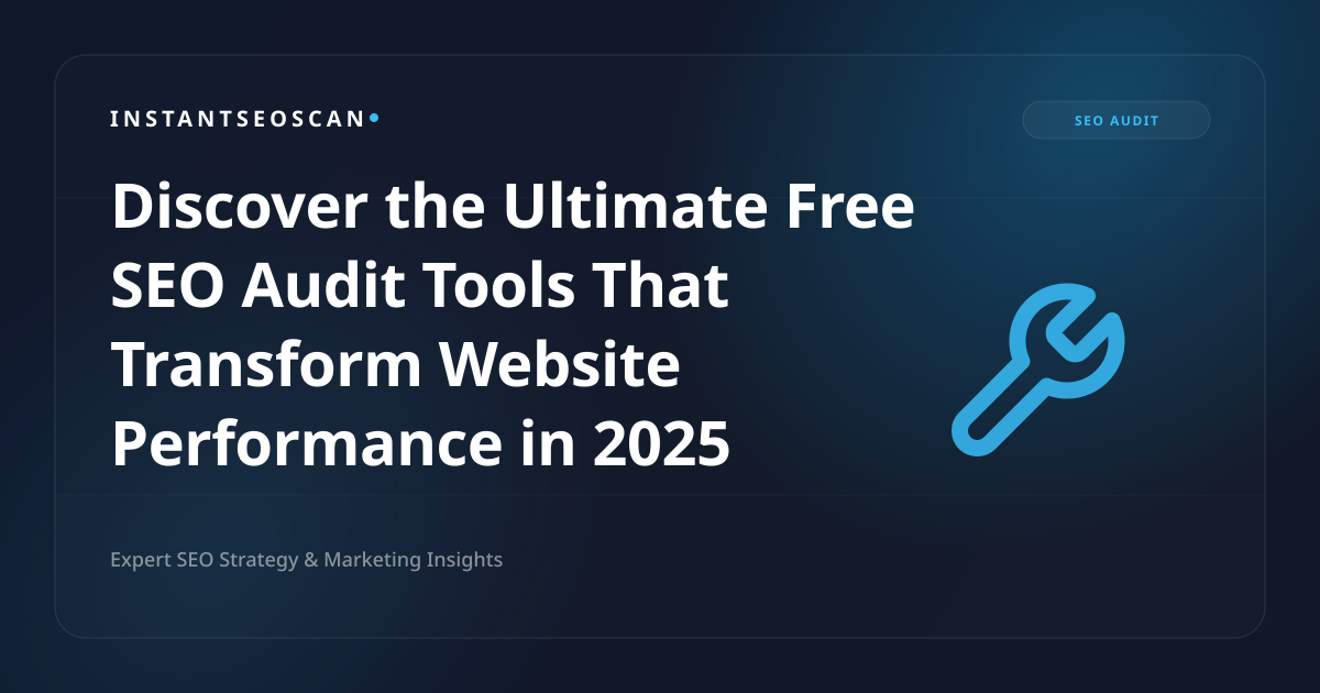 Discover the Ultimate Free SEO Audit Tools That Transform Website Performance in 2025
